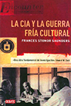 CIA Y LA GUERRA FRIA CULTURAL FRANCES STONOR SAUNDERS 9789588806020.jpg